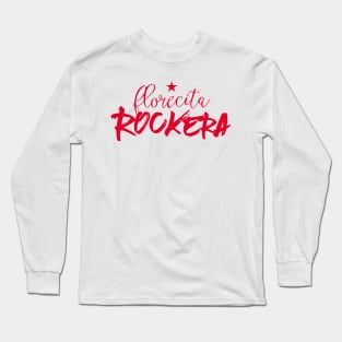 Florecita Rockera - tshirt design Long Sleeve T-Shirt